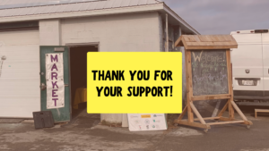 Reads Thanks for your support background is a picture of the front of the Market entrance at the Bennett Barn